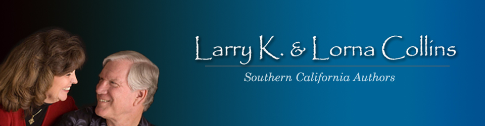 Larry K. Collins & Lorna Collins, Southern California Book Writers and Authors.