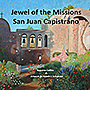 Jewel of the Missions San Juan Capistrano cover design